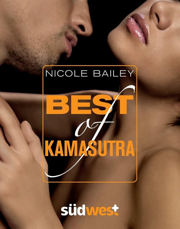 Kamasutra Best-of: Erotische Sammlung für Paare