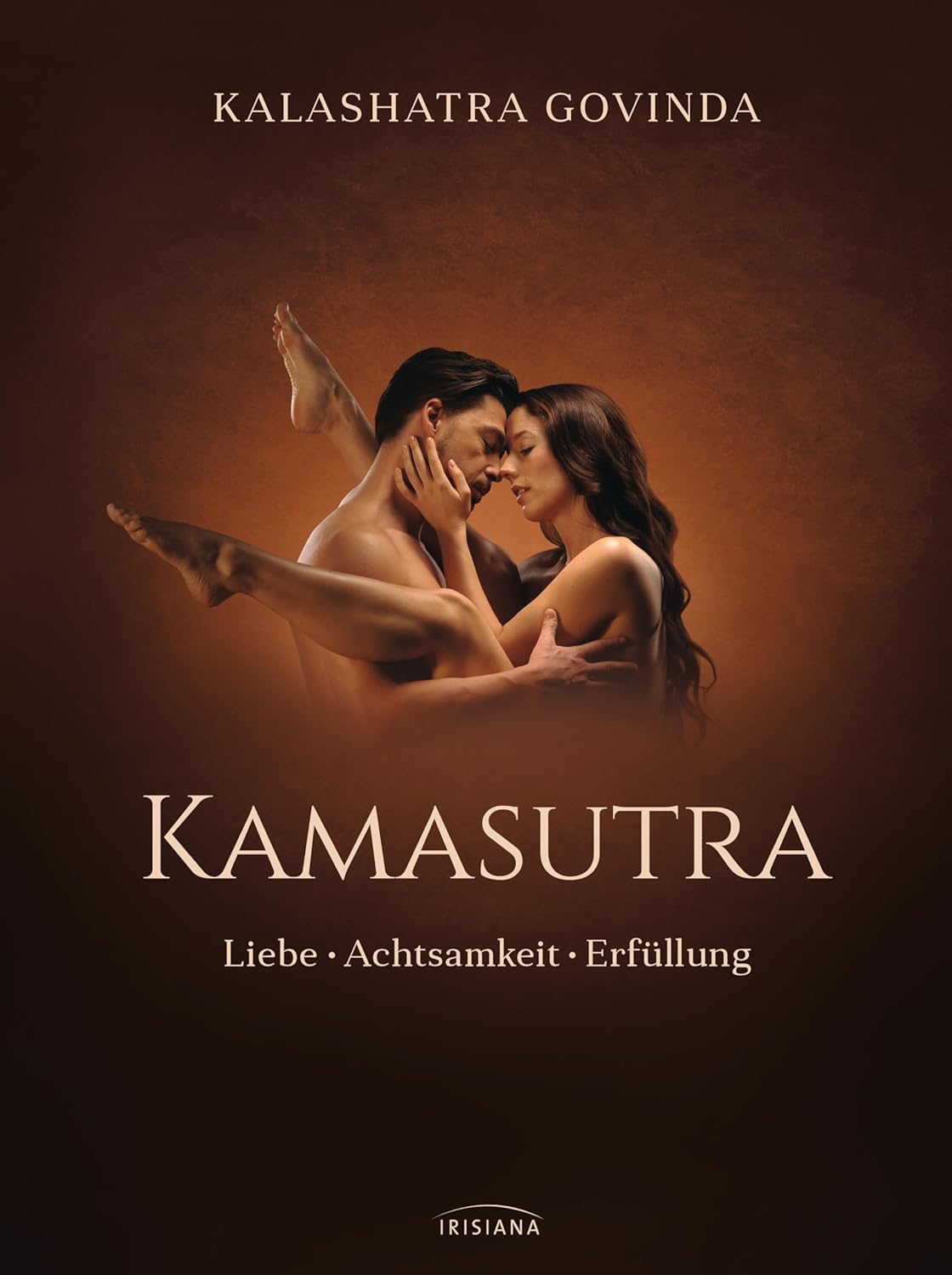 Kamasutra: Achtsamkeit für erfüllte Liebe