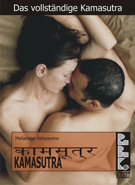 Vollständiges Kamasutra – Klassische Liebeskunst für Paare