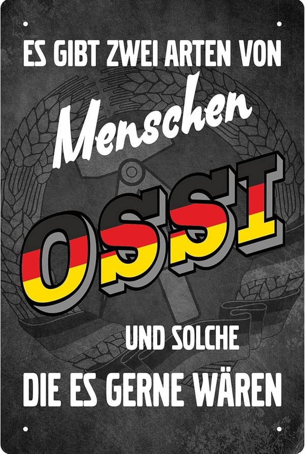 Deko Blechschild 20x30cm „Zwei Arten von Menschen – Ossi oder Wessi“