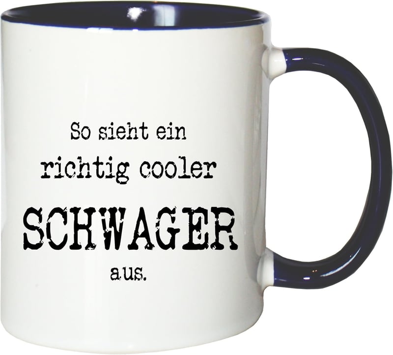 Kaffeetasse für Schwager – Cooler Spruch-Becher