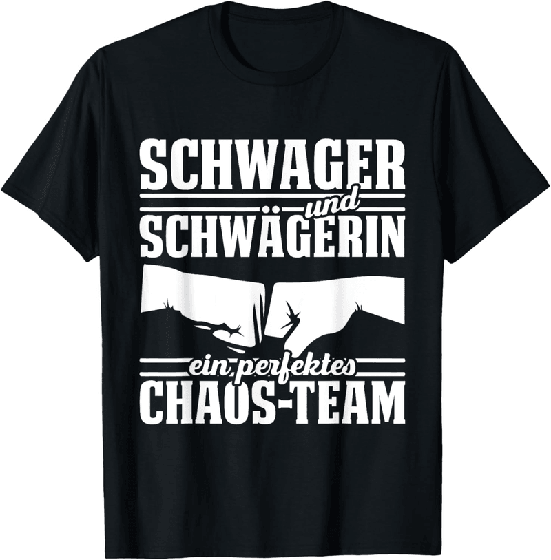 Perfektes Chaos-Team T-Shirt für Schwager und Schwägerin