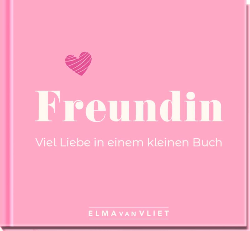 Kleines Liebesbuch für die beste Freundin zum Geburtstag