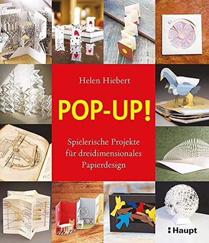 Pop-up!: Kreative 3D-Papierdesign-Projekte