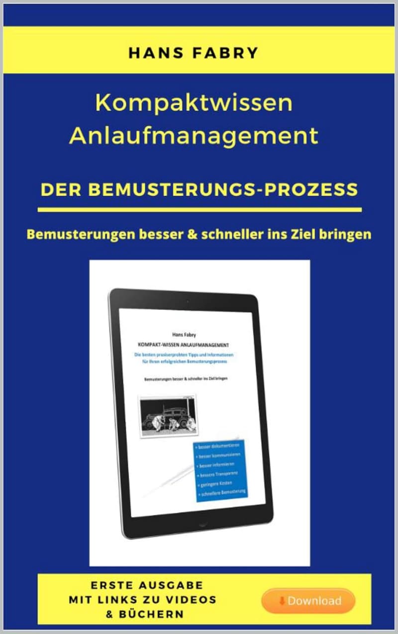 Kompaktwissen Anlaufmanagement: Effizienter Bemusterungs-Prozess
