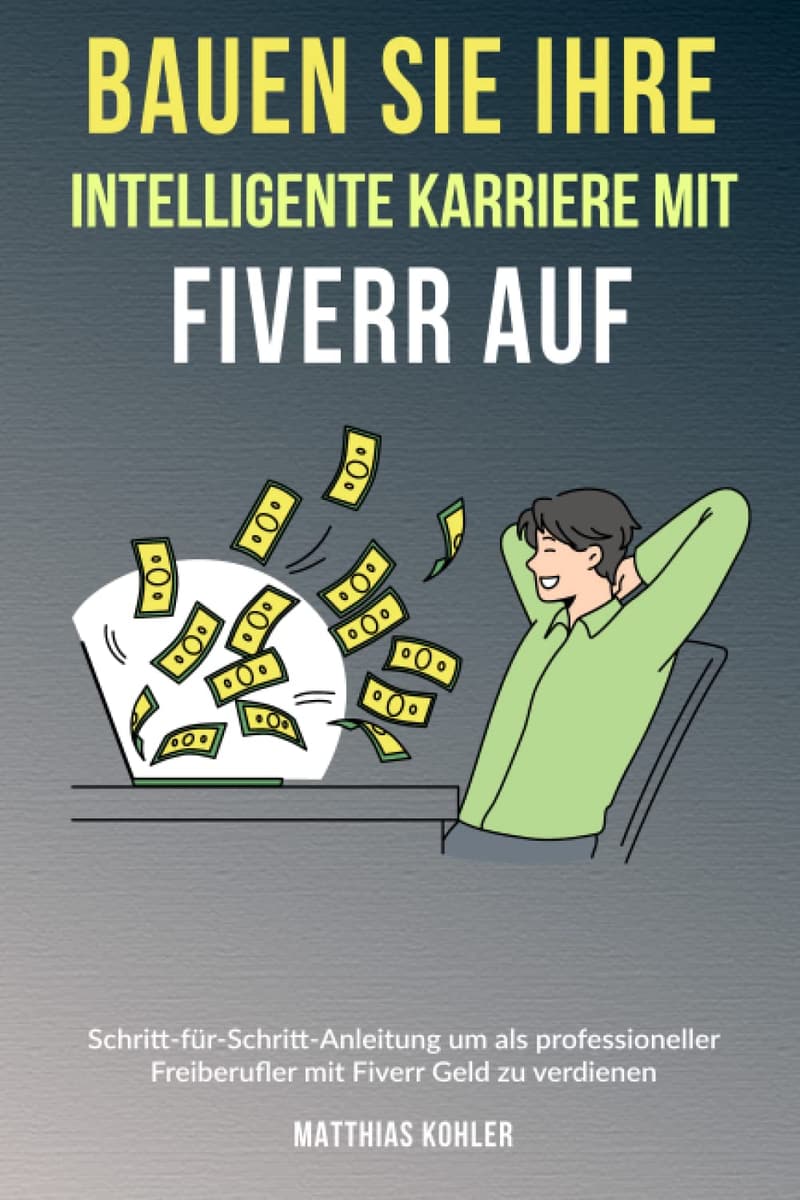Intelligente Karriere aufbauen: Schritt-für-Schritt-Anleitung für Freiberufler mit Fiverr