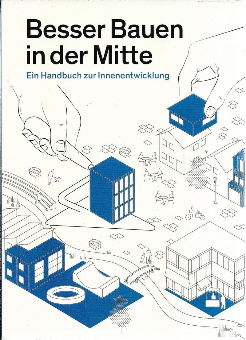 Handbuch zur Innenentwicklung für bessere Bauprojekte
