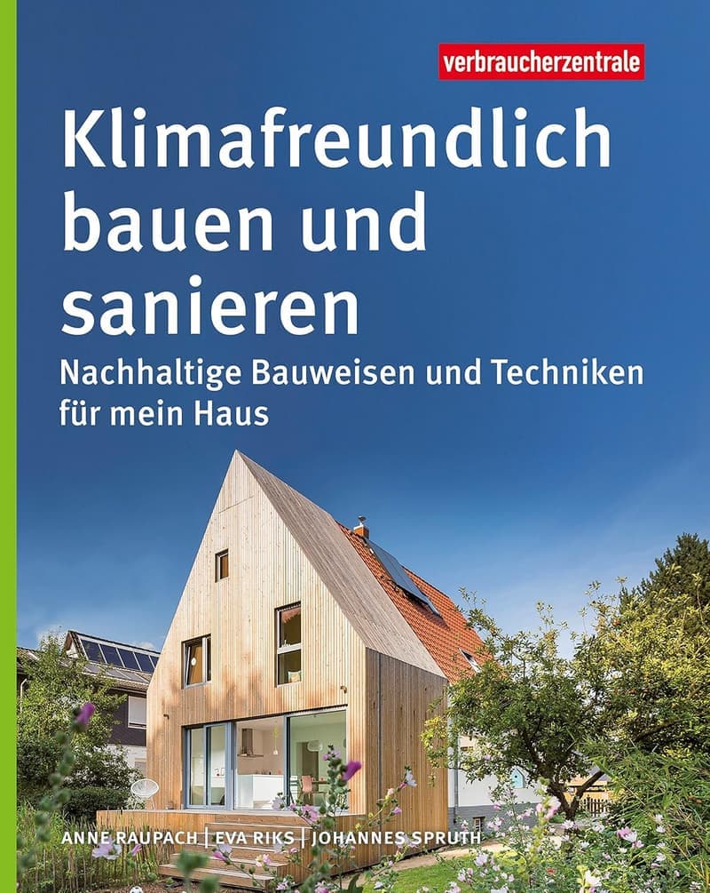 Nachhaltige Bauweisen für ein klimafreundliches Zuhause