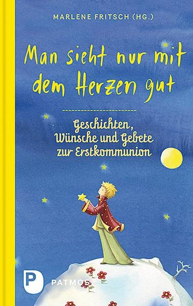 Erstkommunion: Geschichten, Wünsche und Gebete für Kinder