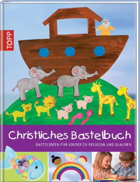 Christliches Bastelbuch mit Ideen für Kinder zum Glauben