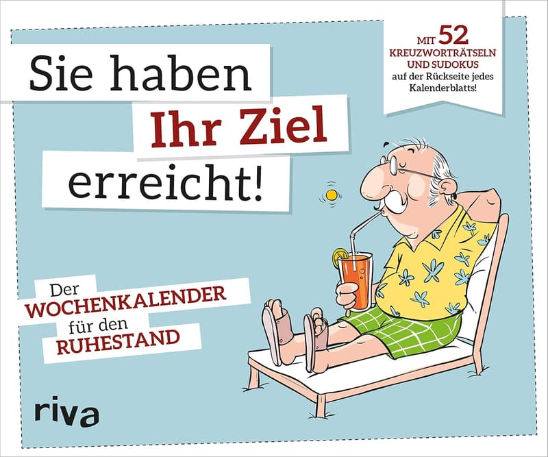 Wochenkalender für den Ruhestand 2020 – Ihr Ziel erreicht