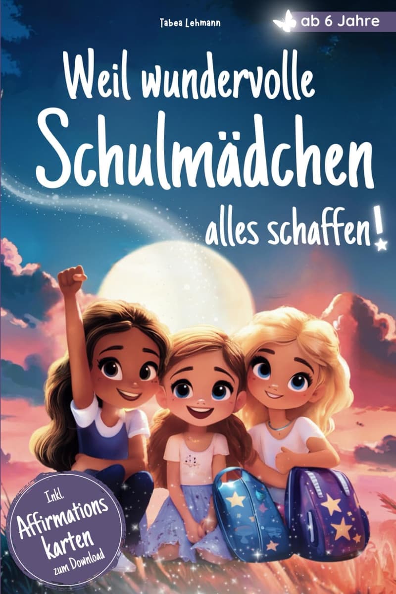 Mutmach-Kinderbuch ab 6 Jahren – Starke Geschichten zur Einschulung