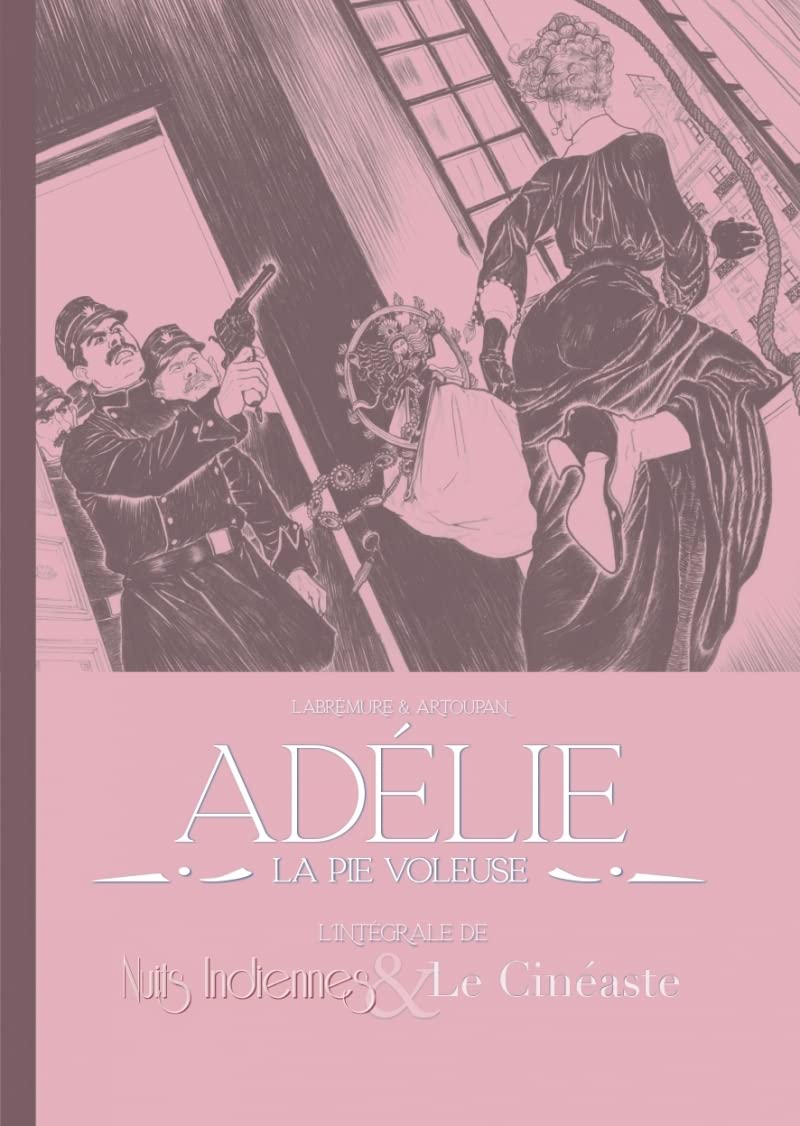 Adélie - La pie voleuse: Nuits Indiennes & Le Ciné Integrale