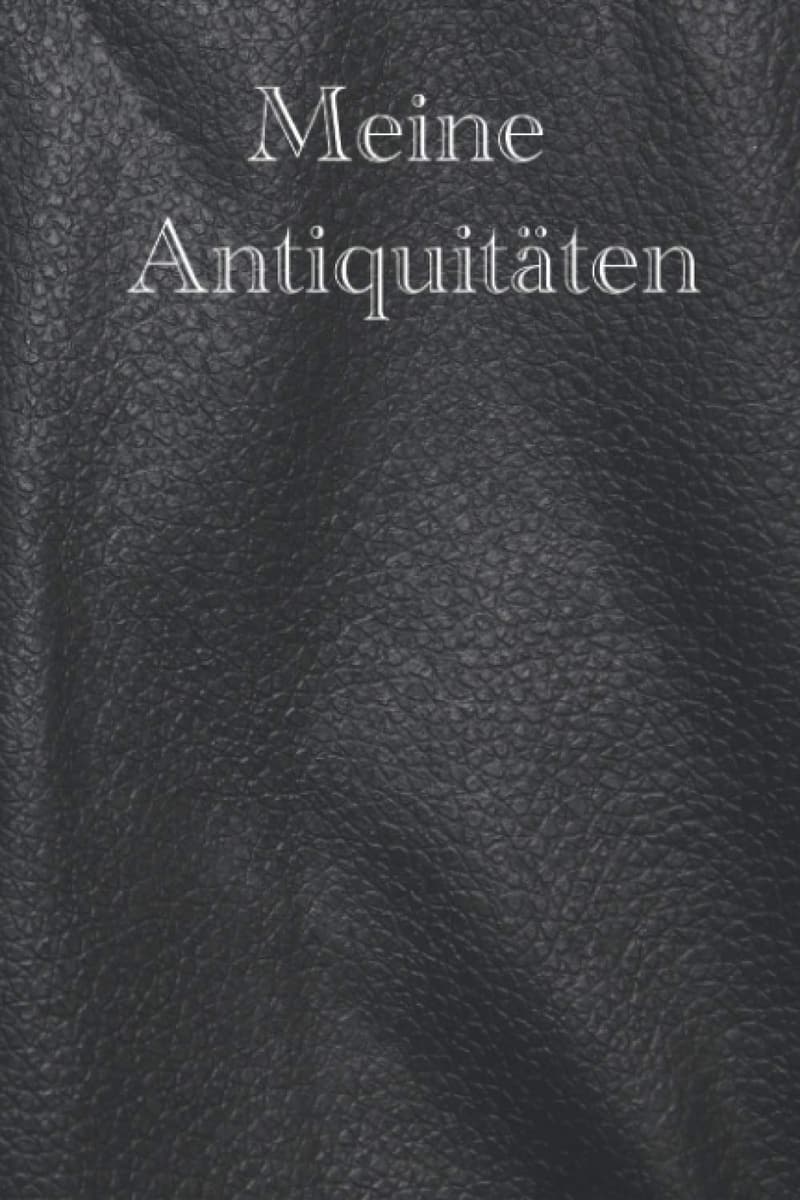 Antiquitäten-Katalog: 120-seitiges Art Logbuch für Sammler