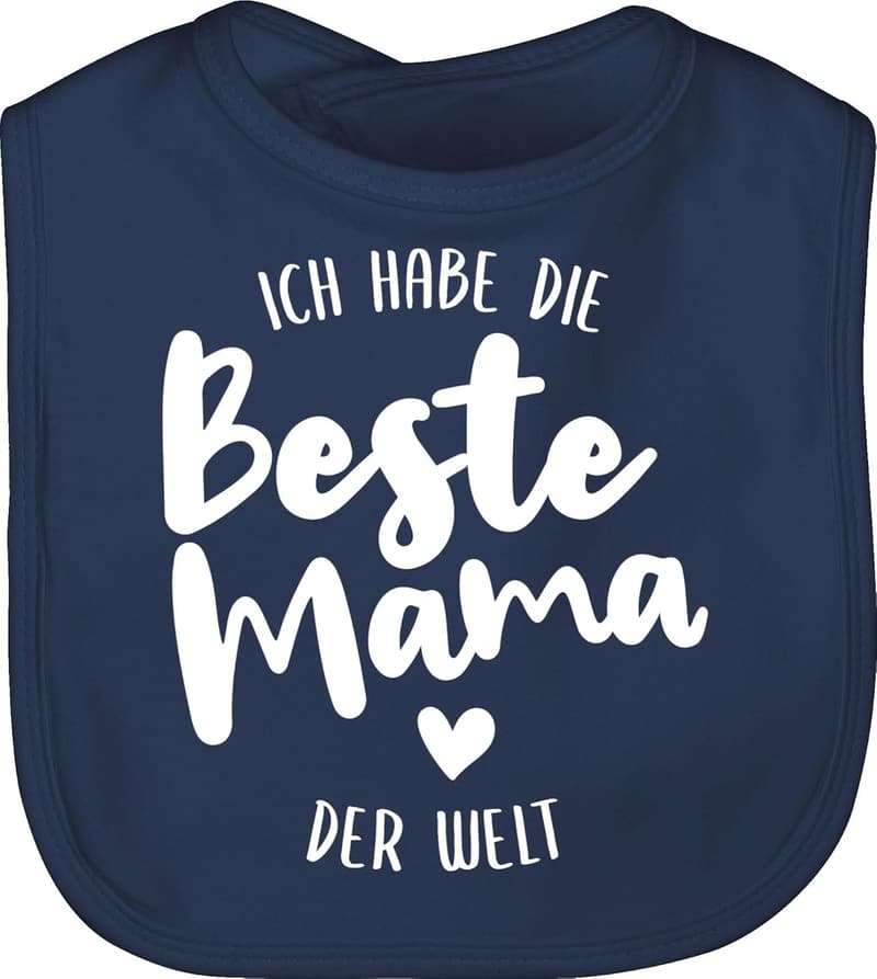 Baby Lätzchen - Ich habe die beste Mama der Welt