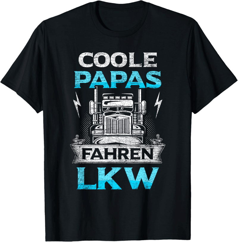 T-Shirt für LKW-Fahrer Papa mit Spruch