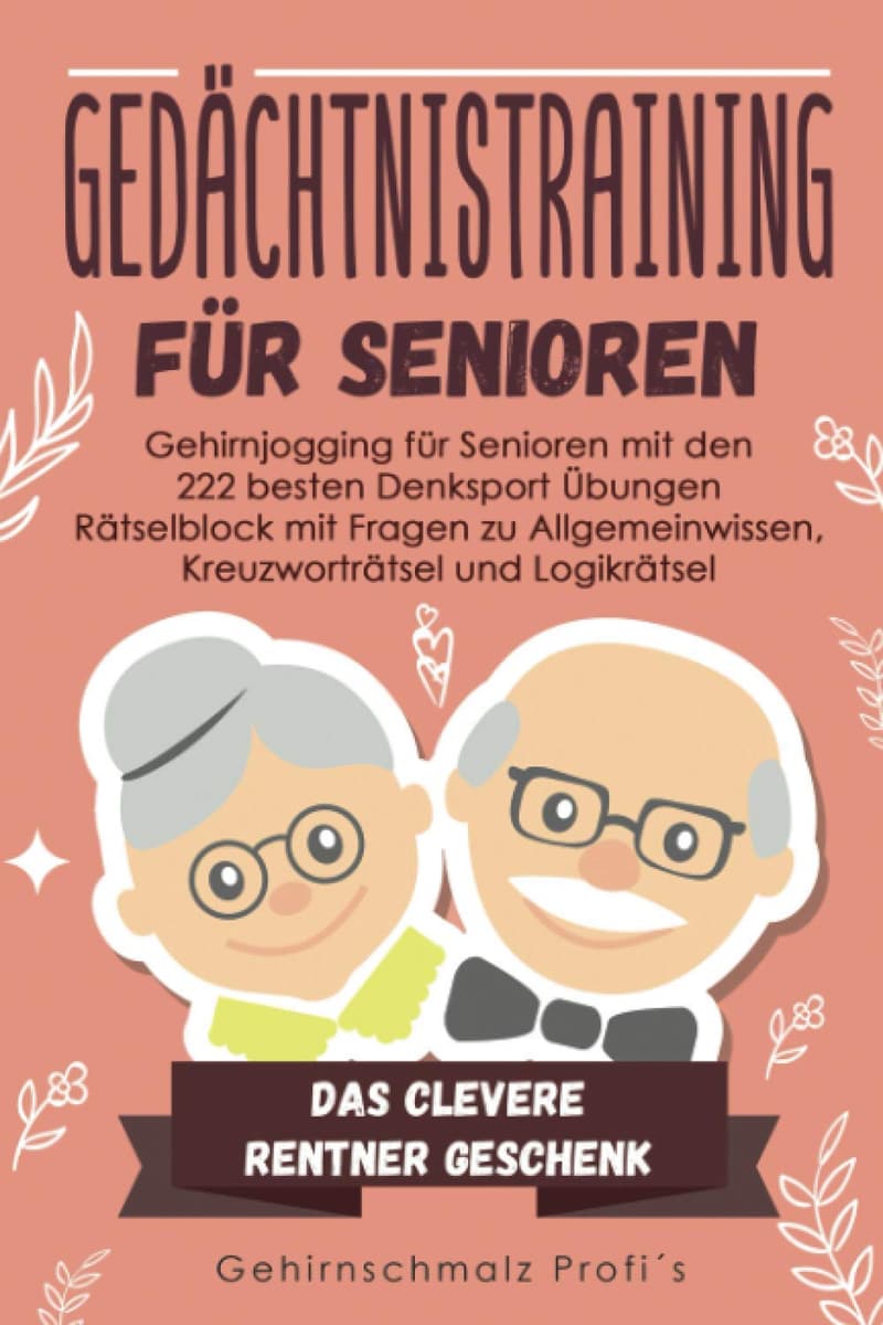 Gehirnjogging-Rätsel für Senioren – 222 Denksportübungen