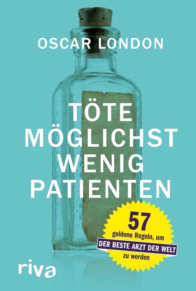 57 Regeln für Ärzte: So werden Sie der beste Arzt der Welt