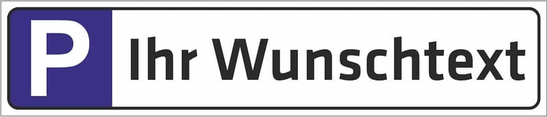 Personalisierte Parkplatzschild mit Wunschtext - 52x11 cm