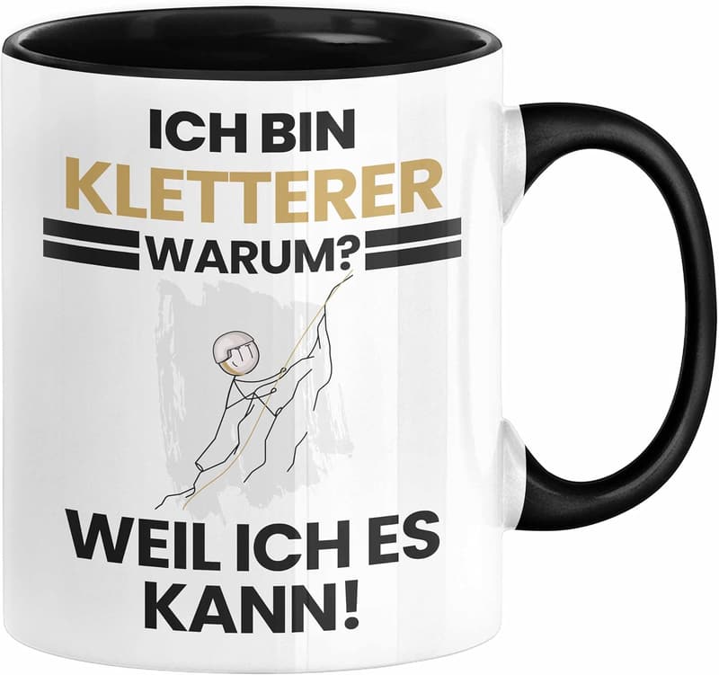 Geschenk für Kletterer - Lustige Tasse mit Spruch (Schwarz)