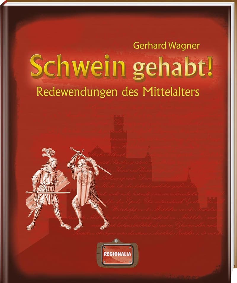Mittelalterliche Redewendungen: 