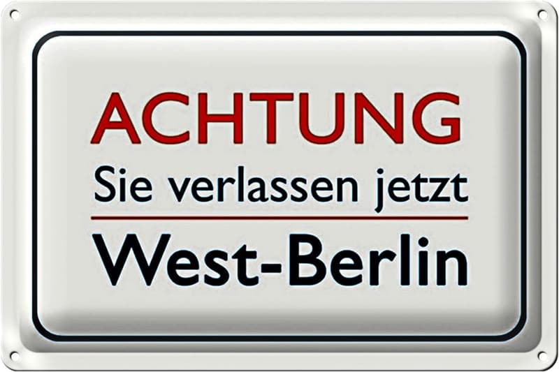 Retro Blechschild 'Achtung - West-Berlin verlassen' | 18 x 12 cm Sammlerstück
