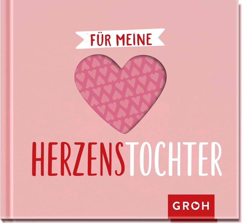 Geschenkbuch für Tochter: Liebevolle Sprüche mit Herzstanzung