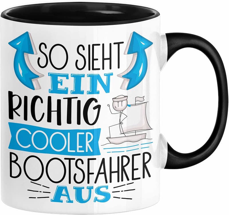 Lustige Tasse für Bootsfahrer mit Spruch – perfektes Geschenk (Schwarz)