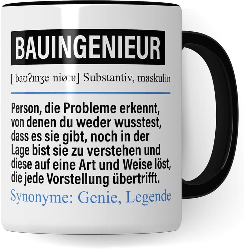 Lustige Bauingenieur-Tasse – Geschenk für Bauingenieure