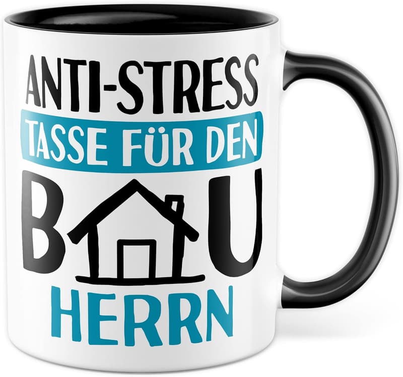 Anti-Stress Tasse für Bauherren – Lustiger Kaffeebecher mit Spruch