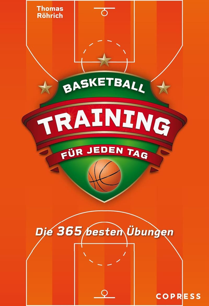 365 Basketball-Übungen: Trainingsplan für Hobby- und Profispieler