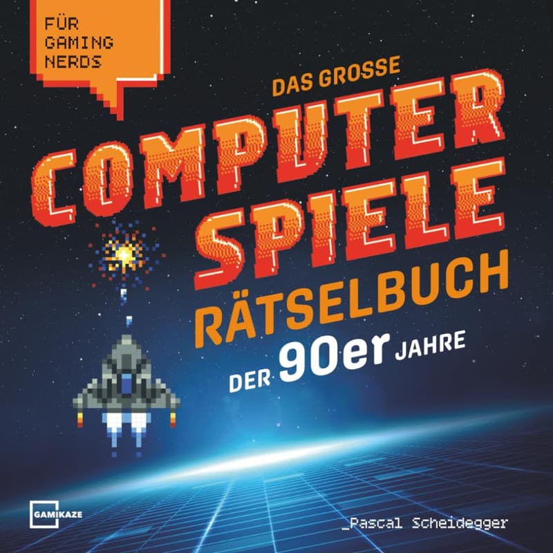 Computerspiele Rätselbuch der 90er für Gamer: 50 Spiele, 450 Rätsel