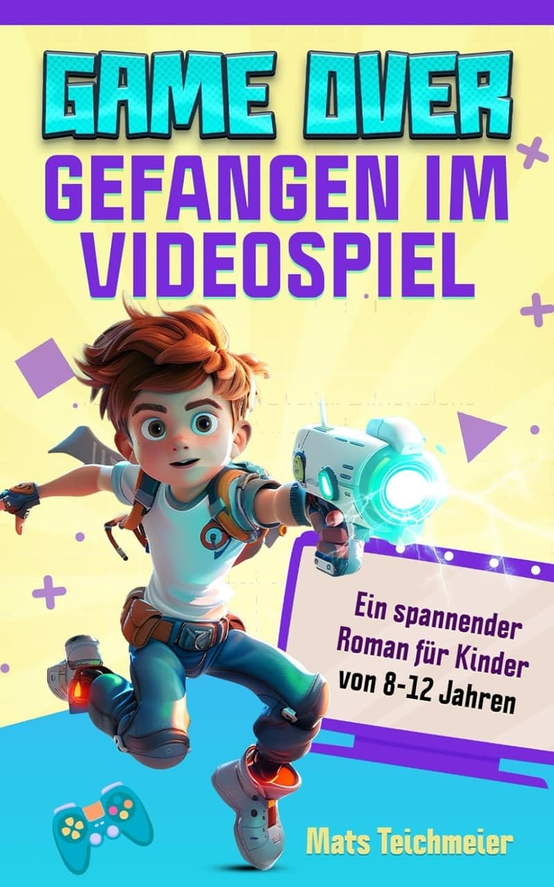 Game Over: Spannender Roman für Kinder (8-12 Jahre)
