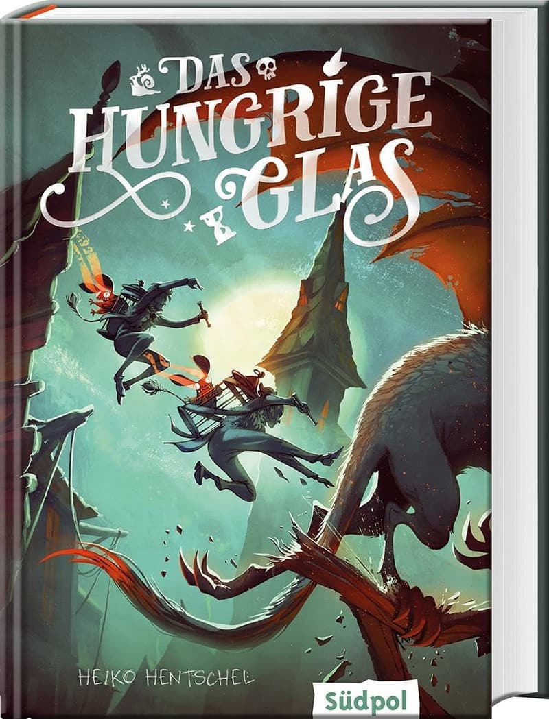 Das hungrige Glas: Spannendes Fantasy-Jugendbuch ab 12 Jahren