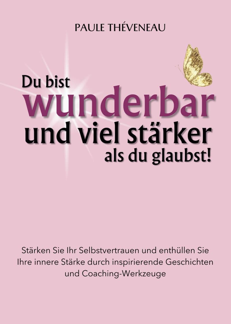 Wohlfühlbuch für Frauen: Entdecken Sie Ihre innere Stärke und Selbstvertrauen.