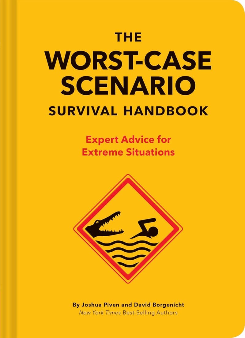 Das neue Worst-Case-Szenario Überlebenshandbuch: Expertenrat für extreme Situationen