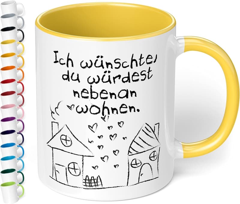 Lustige Kaffeetasse „Ich wünschte, du würdest nebenan wohnen“ für Freunde