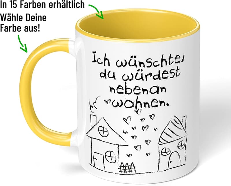 Lustige Kaffeetasse „Ich wünschte, du würdest nebenan wohnen“ für Freunde