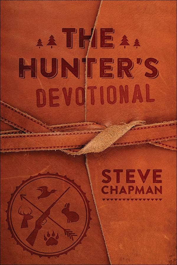 Hunter's Devotional: A Guide for Passionate Hunters