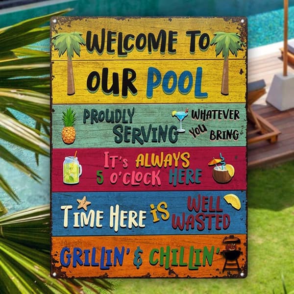 Welcome to Our Pool - Rustic Metal Sign for Home Decor
