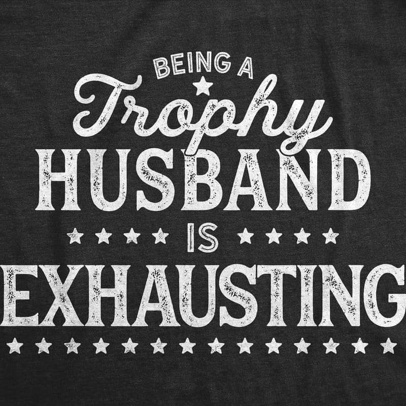 Funny Trophy Husband T-Shirt for Wedding Anniversary
