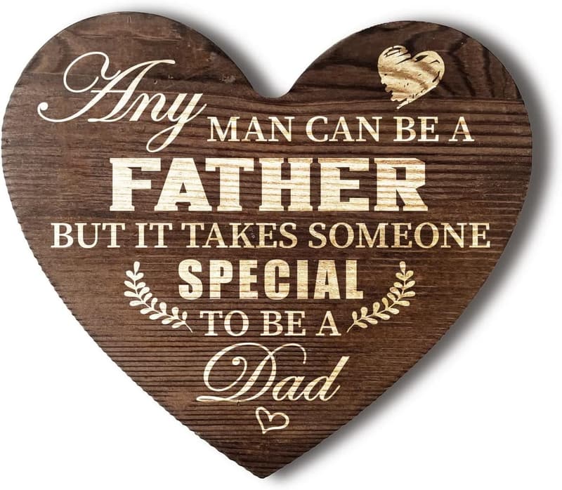 Sentimental Wood Sign for Father's Day - Meaningful Dad Gift