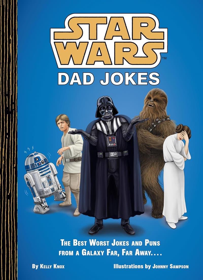 Star Wars Dad Jokes: Best Puns from a Galaxy Far Away