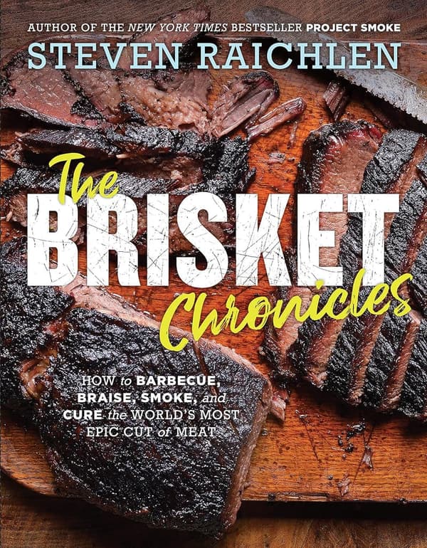 Brisket Chronicles: Ultimate Guide to Barbecue & Smoking Meat