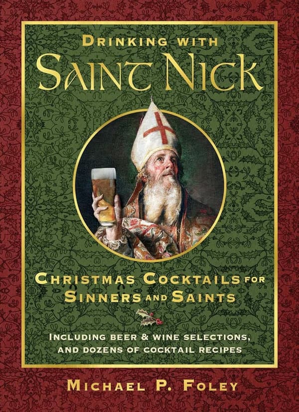 Christmas Cocktails: Drinking with Saint Nick