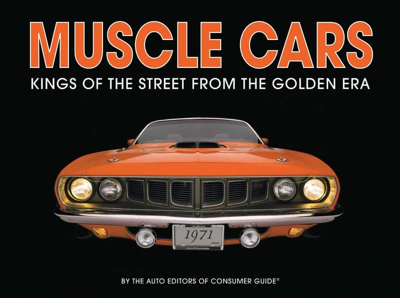 Golden Era Muscle Cars: The Kings of the Street