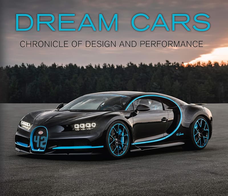 Dream Cars: A Design and Performance Chronicle
