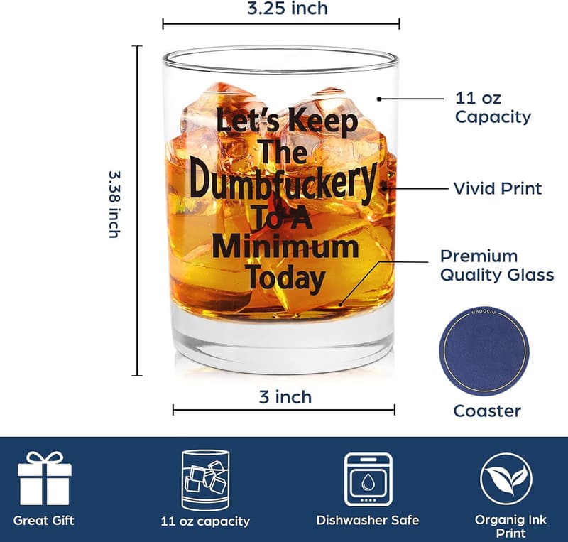 Funny Whiskey Glass for Men and Women - Perfect Gift for Friends, 11 oz