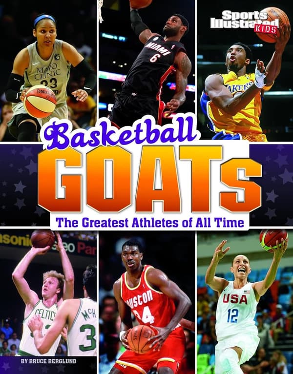The Greatest Basketball Athletes of All Time (Sports Illustrated Kids)