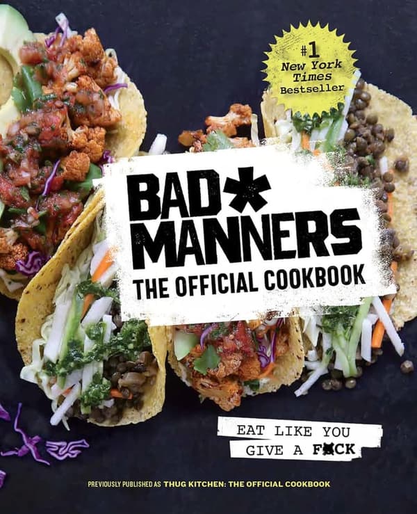 Vegan Cookbook: Bad Manners - Eat with Attitude
